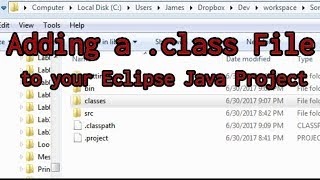 Adding a class File to a Project in Eclipse  ⚠️See Note In Description [upl. by Ahtinak604]