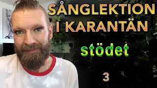 Sång i Karantän  3 Stödet [upl. by Maggio]