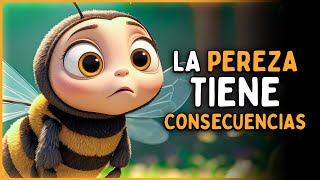 La ABEJA que no QUERIA TRABAJAR  Cuento con VALOR SOBRE EL TRABAJO [upl. by Adyht]