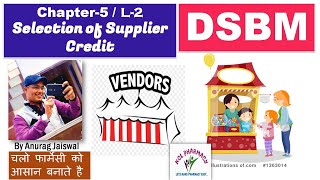 Selection of supplier amp Credit  L2 Chapter5 DSBM [upl. by Utir]