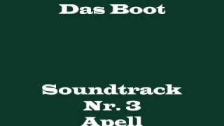 Das Boot Soundtrack 3  quotApellquot [upl. by Trini]