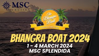 Bhangra Boat 2024  MSC Splendida  1  4 March 2024  Events 2 Remember [upl. by Naillig]