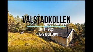 Valstadkollen 10 års Jubileum 10 years hard work at our cabin [upl. by Illyes]