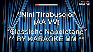 AA VV  Ninì tirabusciò CLASSICHE NAPOLETANE KARAOKE MM [upl. by Eenaffit]