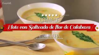 Crema de elote con salteado de flor de calabaza y zanahoria [upl. by Joiner]