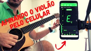 Como Afinar o Violão Rápido Pelo Celular by Gil Gonçalves [upl. by Alica]