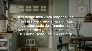 Ikea catalogo 2024 Stile colore e sobrietà tra le novità della cucina [upl. by Sedaiuqlem]