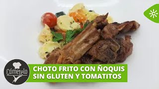 Cómetelo  Choto frito con ñoquis sin gluten y tomatitos [upl. by Ramad35]