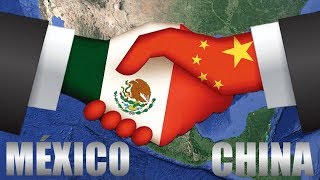 Las Grandes Relaciones Económicas y Comerciales Entre México y China [upl. by Batha]