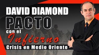 🔴 DAVID DIAMOND 2019 ISRAEL Y EL PACTO CON EL INFIERNO Isa 2814 15  SEPT 2019 daviddiamond [upl. by Nosle525]