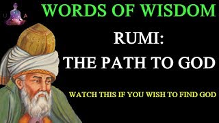 Words of Wisdom  Rumi The Path to God [upl. by Reddin]