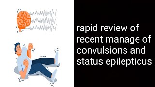 علاج نوبة الصرع والتشنجات rapid review of recent management of seizures and status epilepticus [upl. by Viddah745]