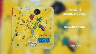 Sebastián Yatra  Energía Bacana Official Clean Version [upl. by Malamud]