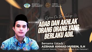 LIVE KAJIAN WARKOP🔴ADAB DAN AKHLAK ORANGORANG YANG BERLAKU ADIL  Ustadz Azshar A Husein SH [upl. by Alyekahs]