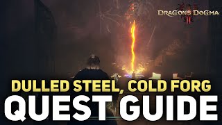 Dragon’s Dogma 2  How To Unlock Brokkrs Smithy  Dulled Steel Cold Forge Quest [upl. by Nosak]