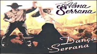 ALMA SERRANA  DANÇA SERRANA [upl. by Sirahc]