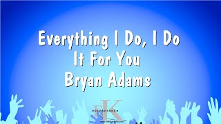 Everything I Do  Bryan Adams Karaoke Version [upl. by Neela]