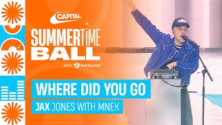 Jax Jones  Where Did You Go with MNEK Live at Capitals Summertime Ball 2023  Capital [upl. by Storz]