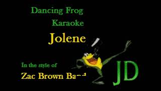 Zac Brown Band  Jolene With Background Vocals Karaoke  Dancing Frog Karaoke Improved Audio [upl. by Yrekcaz523]