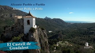 EL CASTELL DE GUADALEST Alicante pueblo a pueblo [upl. by Leafar]