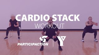 Cardio Stack Workout ParticipACTION [upl. by Jonny]