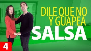 DILE QUE NO y GUAPEA  Cómo Bailar Salsa  Estilo Cubano – Salsa para Principiantes 4 [upl. by Girard]