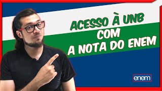 Como usar a nota do ENEM para entrar na UnB Não é pelo SISU [upl. by Wilsey]