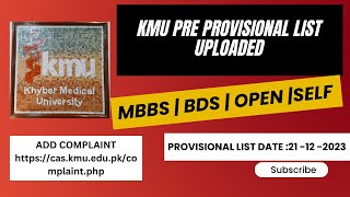 KMU Pre Provisional list MBBS BDS OPEN SELF Merit list [upl. by Oicnedurp]