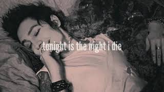 PALAYE ROYALE  Tonight Is The Night I Die Lyrics [upl. by Gruber392]