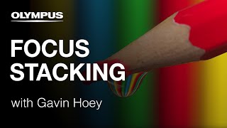 Olympus OMD EM1 Mark II  Focus Stacking with Gavin Hoey [upl. by Zaller]