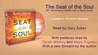 Gary Zukav on THE SEAT OF THE SOUL audiobook [upl. by Najar420]