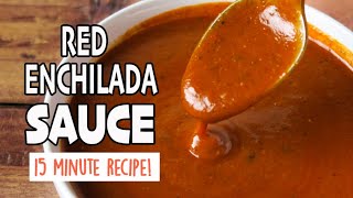 Easy Homemade Red Enchilada Sauce 15 minute recipe [upl. by Ytissahc]