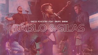 Oasis Ministry  Pablo amp Silas Hijos Live Feat GrupoBarak [upl. by Dwyer]