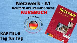 Netzwerk Kursbuch  A1 Audio II KAPITEL – 5 II Tag für Tag [upl. by Ahselrac]