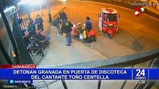 Investigan atentado con granada a discoteca de Toño Centella [upl. by Kuehn20]