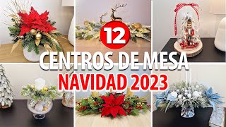 TOP 12 CENTROS DE MESA NAVIDAD 2024 ELEGANTES FACILES Y ECONOMICOS HAZLOS TU MISMA [upl. by Cinamod436]