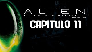 Audiolibro Alien el octavo pasajero  Capitulo Once [upl. by Eiuqnimod798]