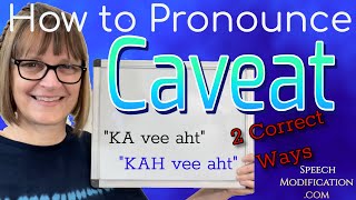 How to Pronounce Caveat 2 Correct Ways [upl. by Ardnekal892]