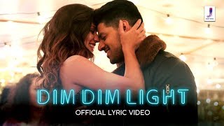 Dim Dim Light  Official Lyric Video  Rahul Jain  Sooraj Pancholi  Larissa Bonesi [upl. by Osnofla577]