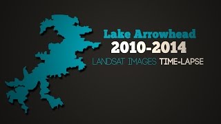 Lake Arrowhead 20102014 LandSat Images TimeLapse [upl. by Nodarse]