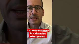 Le premier facteur favorisant les extrasystoles [upl. by Jezrdna227]