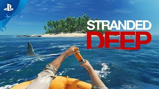 Stranded Deep  Official Launch Trailer  PS4 [upl. by Moyer51]