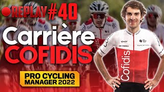 PRO CYCLING MANAGER 2022  CARRIÈRE COFIDIS 40  LA RELÉGATION [upl. by Iror]