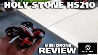 Holy Stone HS210 Mini Drone Review [upl. by Aerehs]