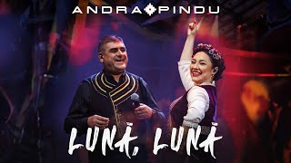 Andra amp Pindu  Lună Lună Official Video [upl. by Hannazus374]