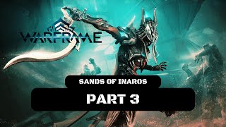 Warframe Sands of Inaros Walkthrough Gameplay Part 3  Fulfill The Second Vessels Challenge [upl. by Meara]