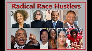 Exposing the Radical Race Hustlers [upl. by Asabi]