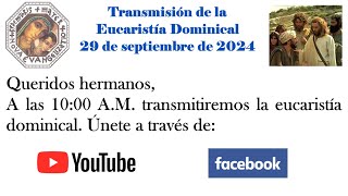 Eucaristía del XXVI Domingo del Tiempo Ordinario  Ciclo B  Parroquia Redemptoris Mater [upl. by Relda]