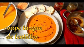 RECETTE TURQUE  la célèbre et délicieuse soupe de lentilles corail mercimek çorbasi [upl. by Ivers]