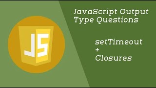 01  JavaScript Interview Output Questions  JavaScript Interview Coding Questions [upl. by Arhas870]